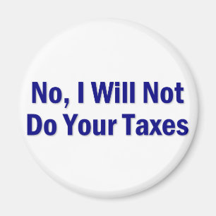 Tax Saying Magnet
