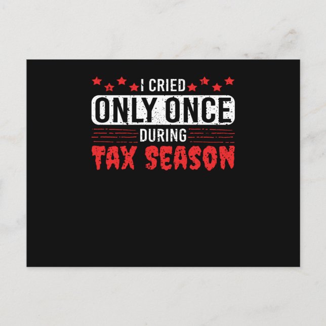 Tax Season is near Be Afrais Joke Taxes Money Postcard (Front)