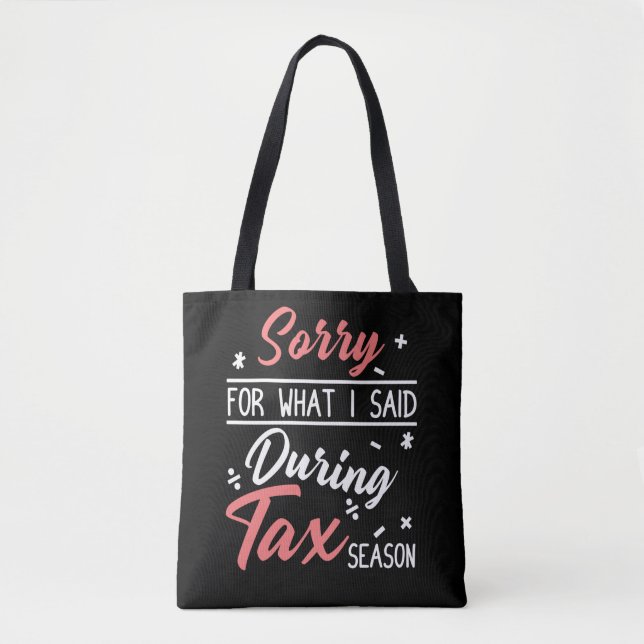 Tax Season Joke Accountant Coffee CPA Bookkeeper Tote Bag (Front)