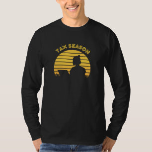 Tax Season T-Shirt