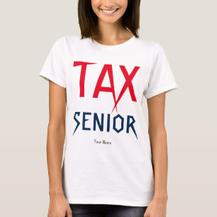 "Tax Senior" T-Shirt