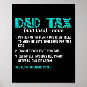 Tax Shirt Funny Dad Tax Definition Father's Day  Poster
