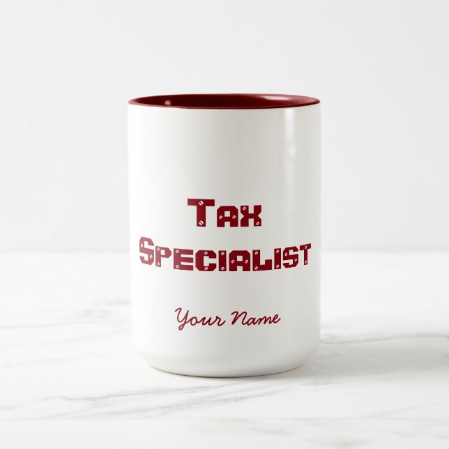 "TAX SPECIALIST" Two-Tone COFFEE MUG (Center)