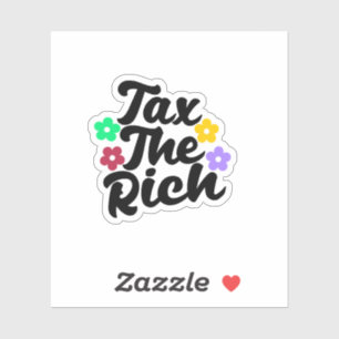 Tax The Rich - Anti-Capitalist Sticker