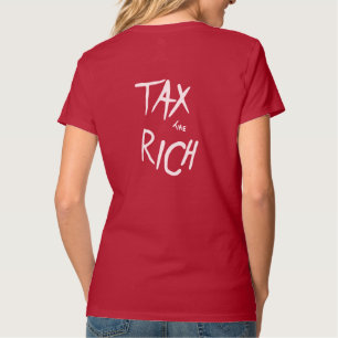 Tax The Rich AOC Political Fashion Statement T-Shi T-Shirt