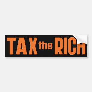 Tax The Rich Bumper Sticker