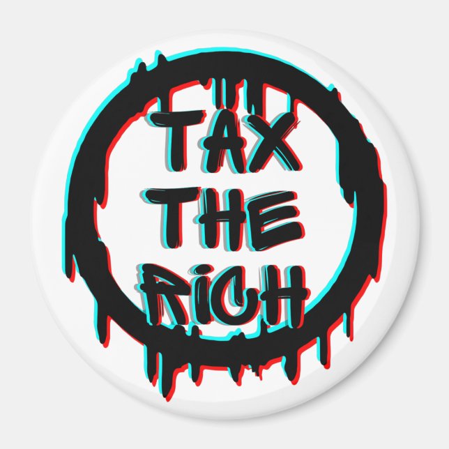 Tax The Rich Original Magnet (Front)
