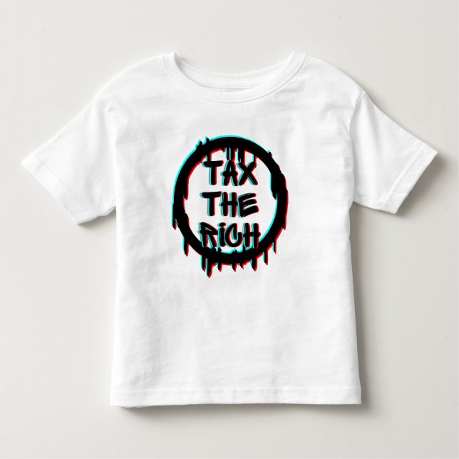 Tax The Rich Original Toddler T-Shirt (Front)