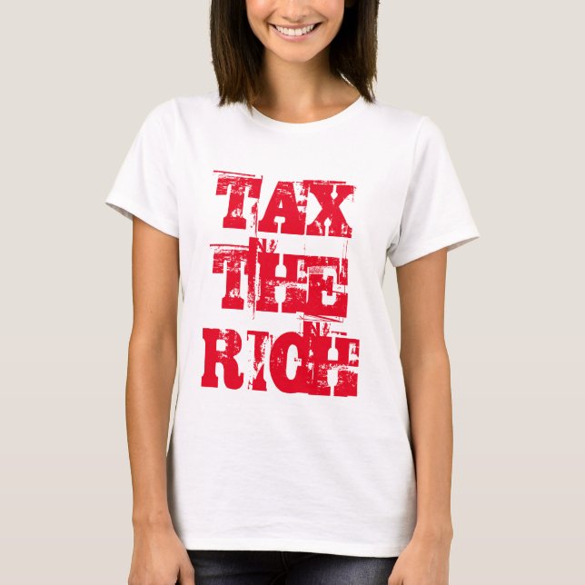Tax the Rich Socialist Progressive Typography T-Shirt (Front)