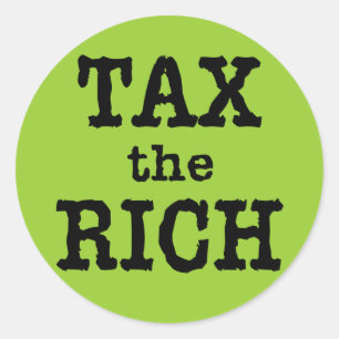 Tax the Rich Tshirts, Buttons Classic Round Sticker