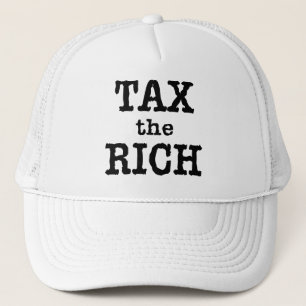Tax the Rich Tshirts, Buttons Trucker Hat