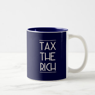 Tax The Rich! Two-Tone Coffee Mug