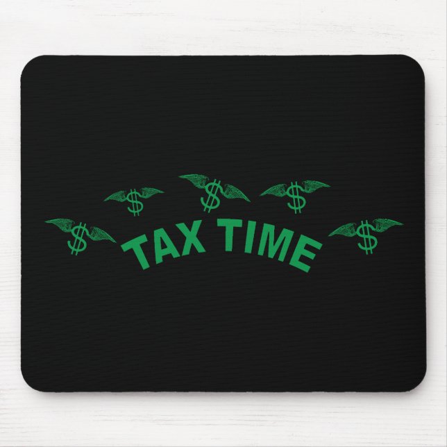 Tax Time Mouse Pad (Front)