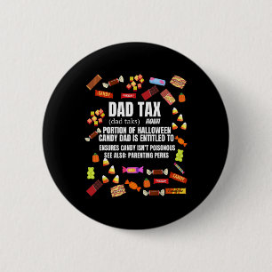 Tax Trick Or Treat Candy Funny Sarcastic Halloween 6 Cm Round Badge