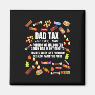 Tax Trick Or Treat Candy Funny Sarcastic Halloween Magnet