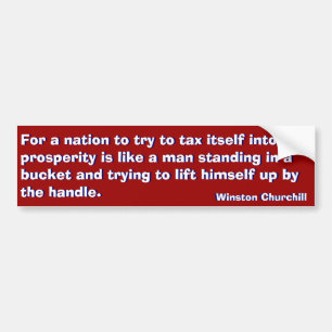 Tax  Way to Prosperity (Churchill) Bumper Sticker