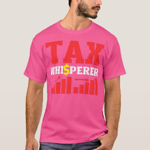 Tax Whisperer Accountant CPA T-Shirt