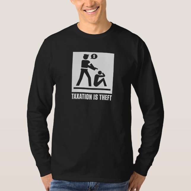 Taxation Is Theft Shirt (Front)