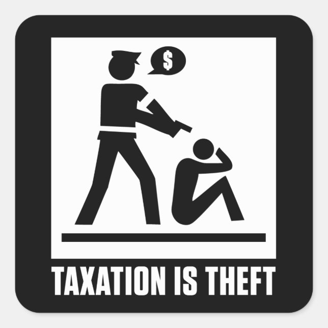 Taxation Is Theft Sticker (Front)