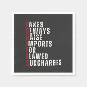 Taxes Always Raise Imports for Flawed Subcharges Napkin