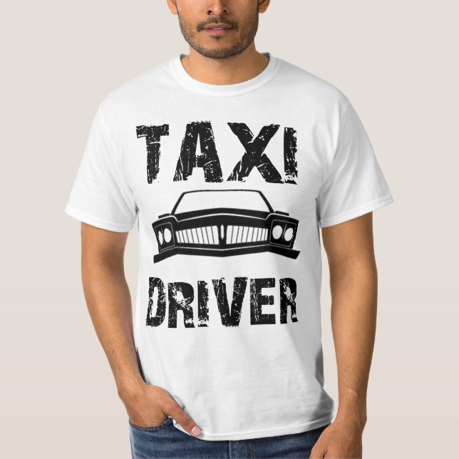 TAXI DRIVER T-Shirt (Front)