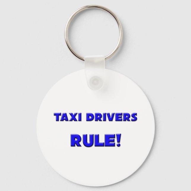 Taxi Drivers Rule! Key Ring (Front)