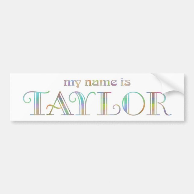Taylor Bumper Sticker (Front)