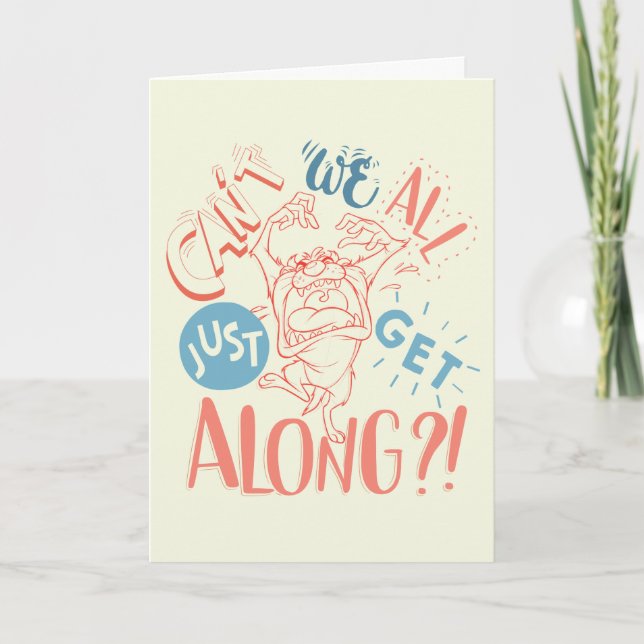 TAZ™ | Can't we all just get along?! Card (Front)