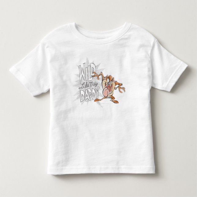 TAZ™ | Wild Like My Daddy Toddler T-Shirt (Front)