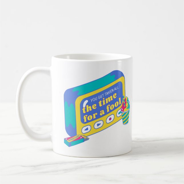 Taza Cup/ taken for fool Coffee Mug (Left)