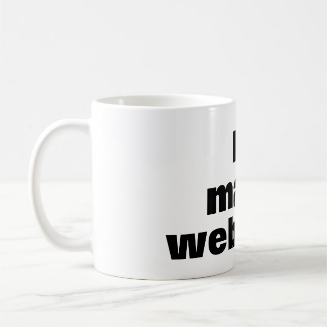 Taza I love make websites Coffee Mug (Left)
