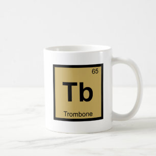 Tb - Trombone Music Chemistry Periodic Table Coffee Mug