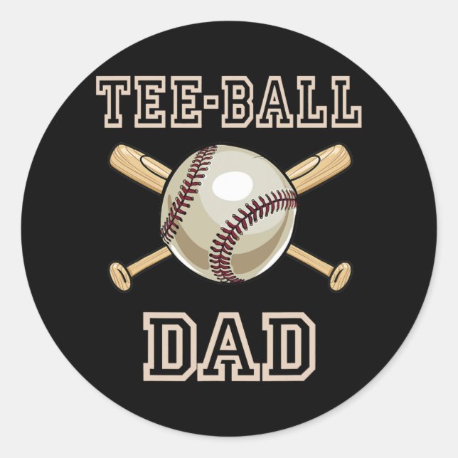 Tball Dad T Ball Dad Tee Ball Dad Sport Fathers Classic Round Sticker (Front)