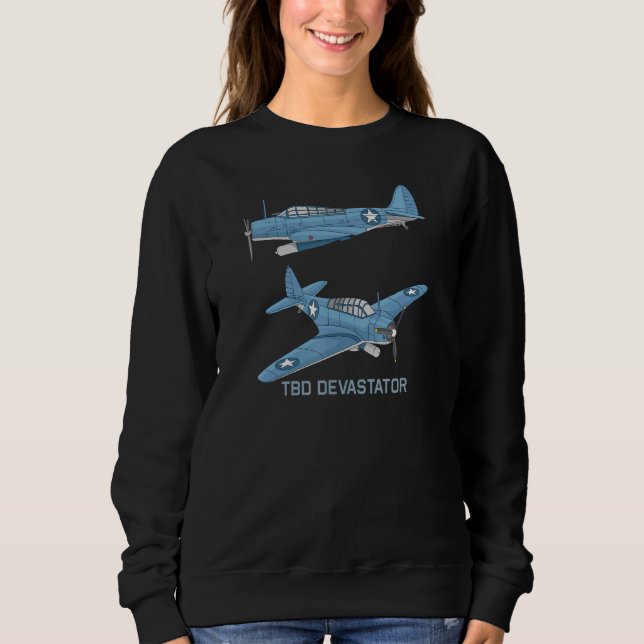 Tbd Devastator American Ww2 Torpedo Bomber Plane D Sweatshirt (Front)