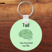 "TBI has touched my life" keychain (Front)