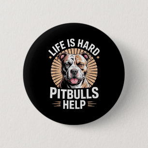 Tbull Mom Dad Life Is Hard Tbulls Help Funny Dog L 6 Cm Round Badge