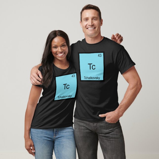 Tc - Tchaikovsky Funny Chemistry Element Symbol T-Shirt (Unisex)
