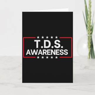 Tds Trump Derangement Syndrome Funny Trump Support Card