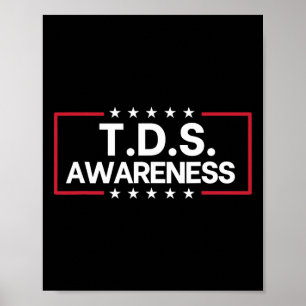 Tds Trump Derangement Syndrome Funny Trump Support Poster