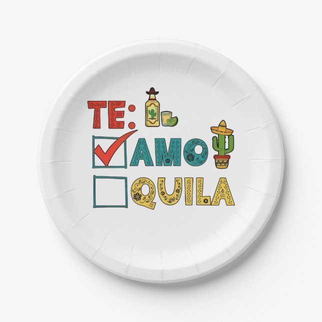 Te Amo Tequila Cinco De Mayo Funny  Paper Plate (Front)