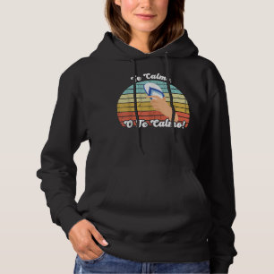 Te Calmas O Te Calmo Funny Mexican Proverb Hoodie