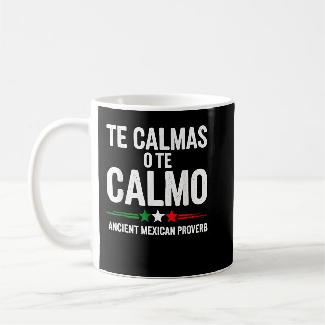 Te Calmas O Te Calmo Funny Spanish Speaker Gift Coffee Mug (Left)