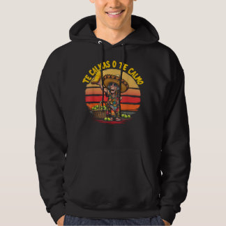 Te Calmas O Te Calmo Spanish Mother Mexican Funny Hoodie