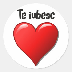 Te iubesc - I love you in Romanian Classic Round Sticker