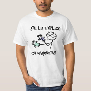 ¿Te lo explico con marionetas? T-Shirt