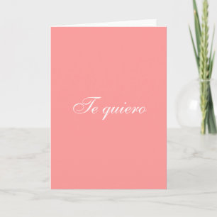 Te quiero card (I love you in spanish)