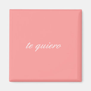 te quiero magnet
