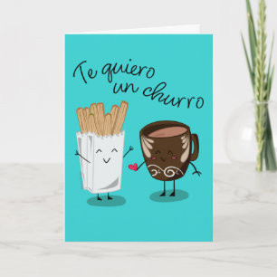 Te Quiero Un Churro   I Love You So Much Holiday Card