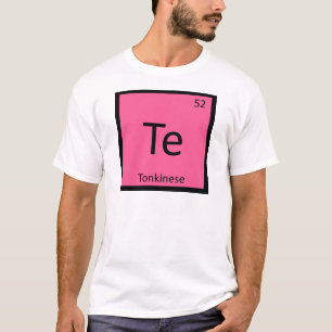 Te - Tonkinese Cat Chemistry Periodic Table Symbol T-Shirt