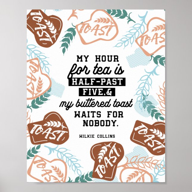 Tea and buttered toast quotes poster (Front)